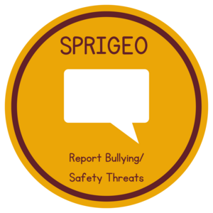 Sprigeo: Report Bullying/Safety Threats
