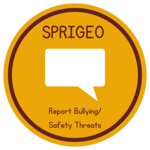 Sprigeo: Report Bullying/Safety Threats